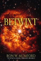 Betwixt 1946743194 Book Cover