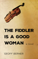 The Fiddler Is a Good Woman 1459737083 Book Cover