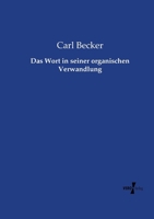 Das Wort in seiner organischen Verwandlung 3737208190 Book Cover