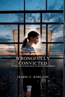 WRONGFULLY CONVICTED: The True Story of Sandy Shaw’s 36-Year Fight for Freedom B0FTSL6HXT Book Cover
