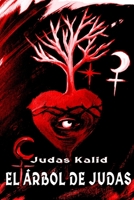 El �rbol de Judas: Versi�n Extendida 1694592375 Book Cover