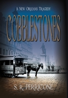Cobblestones : A New Orleans Tragedy 1964700159 Book Cover