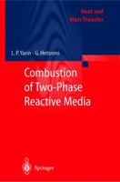 Combustion of Two-Phase Reactive Media (Heat and Mass Transfer) 3642073166 Book Cover