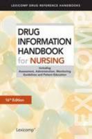 Drug Information Handbook for Nursing 1591953219 Book Cover