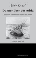 Donner �ber der Adria: Nach einem Tagebuchroman von Karl Hans Schober 3948741050 Book Cover