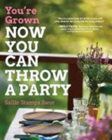 You're Grown-NOW YOU CAN THROW A PARTY 1633934780 Book Cover