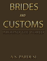 Brides and Customs: Around the World 1664169253 Book Cover