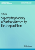 Superhydrophobicity of Surfaces Dressed by Electrospun Fibers 3031555546 Book Cover