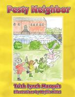 Pesty Neighbor 1438990111 Book Cover