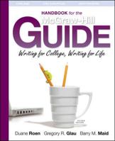 The Handbook for the McGraw Hill Guide: Writing for College, Writing for Life 0077385403 Book Cover