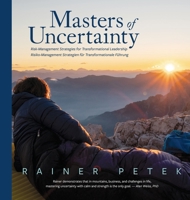 Masters of Uncertainty: Risk Management Strategies for Transformational Leadership 0648980987 Book Cover