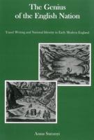 The Genius of the English Nation: Travel Writing and National Identity in Early Modern England 161149334X Book Cover