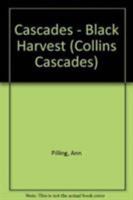 Cascades - "Black Harvest" 0003300978 Book Cover