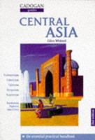 Central Asia: The Practical Handbook (Cadogan Country Guides) 1564402274 Book Cover