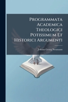 Programmata Academica Theologici Potissimum Et Historici Argumenti 1274245028 Book Cover