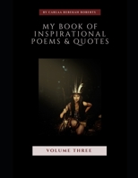 My Book of Inspirational Quotes and Poems : (Vol 3) 1081914645 Book Cover