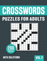Crosswords Puzzles for Adults: Crossword Book with 200 Puzzles for Adults. Seniors and all Puzzle Book Fans - Vol 2 B093B4M2N2 Book Cover