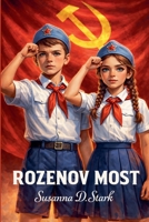 Rozenov Most (Serbian Edition) B0CVNPVPZW Book Cover