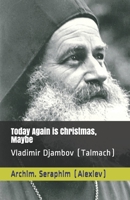 Today Again Is Christmas, Maybe : Vladimir Djambov (Talmach) 179340996X Book Cover