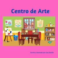 Centro de Arte (Spanish Edition) B0FK3XBVD1 Book Cover
