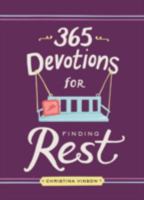 365 Devotions for Finding Rest 0310083532 Book Cover