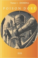 POISON DORÉ: TOME 1 - DOMINA (French Edition) B0DVBQ1GF2 Book Cover