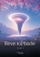 Rêve tornade: Tome 1 (French Edition) B0G43F2KVQ Book Cover