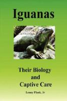 Iguanas: Their Biology and Captive Care 0979181321 Book Cover