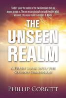 The Unseen Realm: A Fresh Look Into The Second Dimension 1581697066 Book Cover