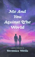 Me And You Against The World B0CSWN76BZ Book Cover