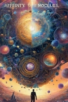Affinity of Molecules 1734441445 Book Cover