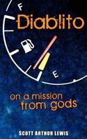 Diablito: On a Mission from Gods 1477594388 Book Cover