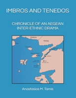 IMBROS AND TENEDOS: CHRONICLE OF AN AEGEAN INTER-ETHNIC DRAMA B0FDBK1G7N Book Cover