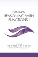 MyLab Math for Reasoning with Functions I -- Student Access Kit (Dana Center Mathematics Pathways) 0134389441 Book Cover