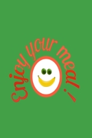 Enjoy Your Meal: Recipe Book - A 100 page 6x9 lined notebook to store your favorite recipes 1695150082 Book Cover