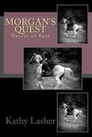 Morgan's Quest 0615695817 Book Cover