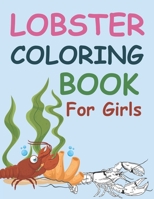 Lobster Coloring Book For Girls: Lobster Coloring Book For Toddlers null Book Cover