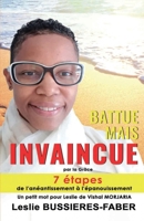 BATTUE MAIS INVAINCUE par la Grâce: De l'anéantissement à l'épanouissement B0C47YRYKP Book Cover