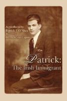 Patrick: The Irish Immigrant 059568274X Book Cover