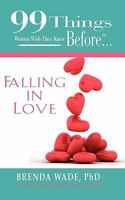 99 Things Women Wish They Knew Before Before Falling In Love 0986662917 Book Cover