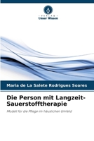 Die Person mit Langzeit-Sauerstofftherapie 6209636683 Book Cover