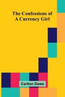 The Confessions of a Currency Girl 9374596385 Book Cover