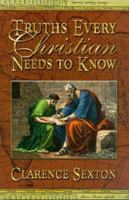 Truths Every Christian Needs to Know 1589811925 Book Cover