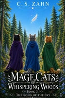 Mage Cats of Whispering Woods, Book 3: The Song of the Sky B0GRR8W7CZ Book Cover