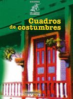 Cuadros de Costumbres 9583004898 Book Cover