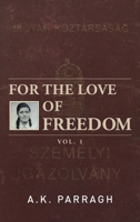 For the Love of Freedom 1960546147 Book Cover