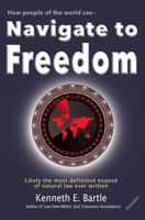 Navigate to Freedom: Will natural law free humanity and change the course of human history? 0645583723 Book Cover