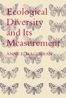 Ecological Diversity and Its Measurement 0691084912 Book Cover