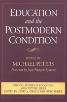 Education and the Postmodern Condition 0897895282 Book Cover