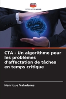CTA - Un algorithme pour les problèmes d'affectation de tâches en temps critique (French Edition) 6207621468 Book Cover
